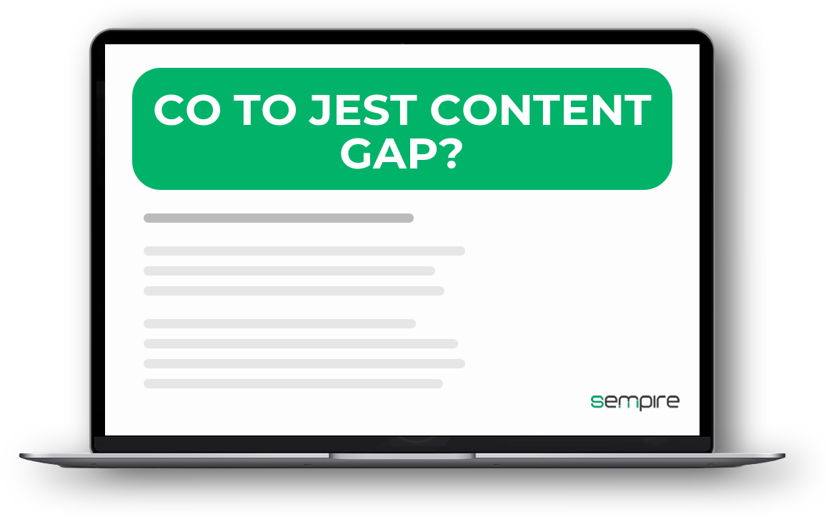 Co to jest content gap?