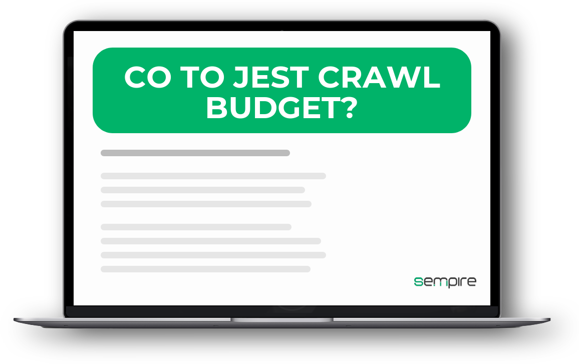 Co to jest crawl budget?