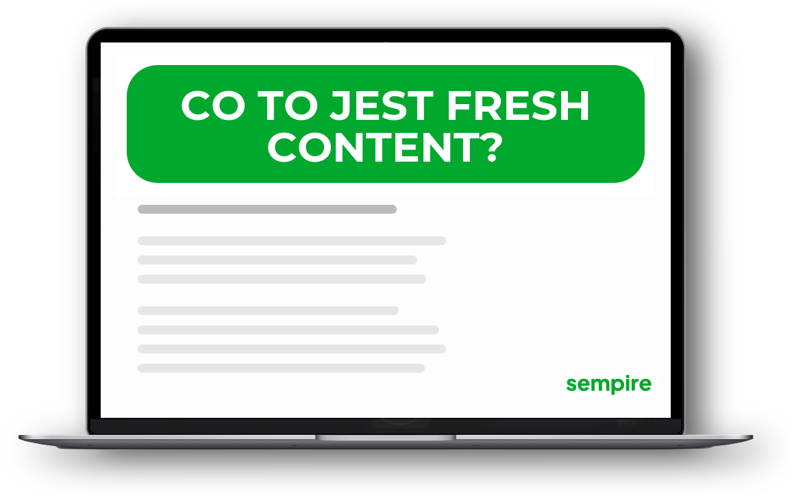 Co to jest Fresh content?