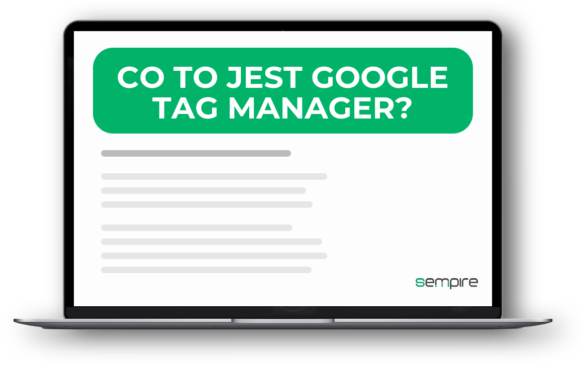 Co to jest Google Tag Manager?
