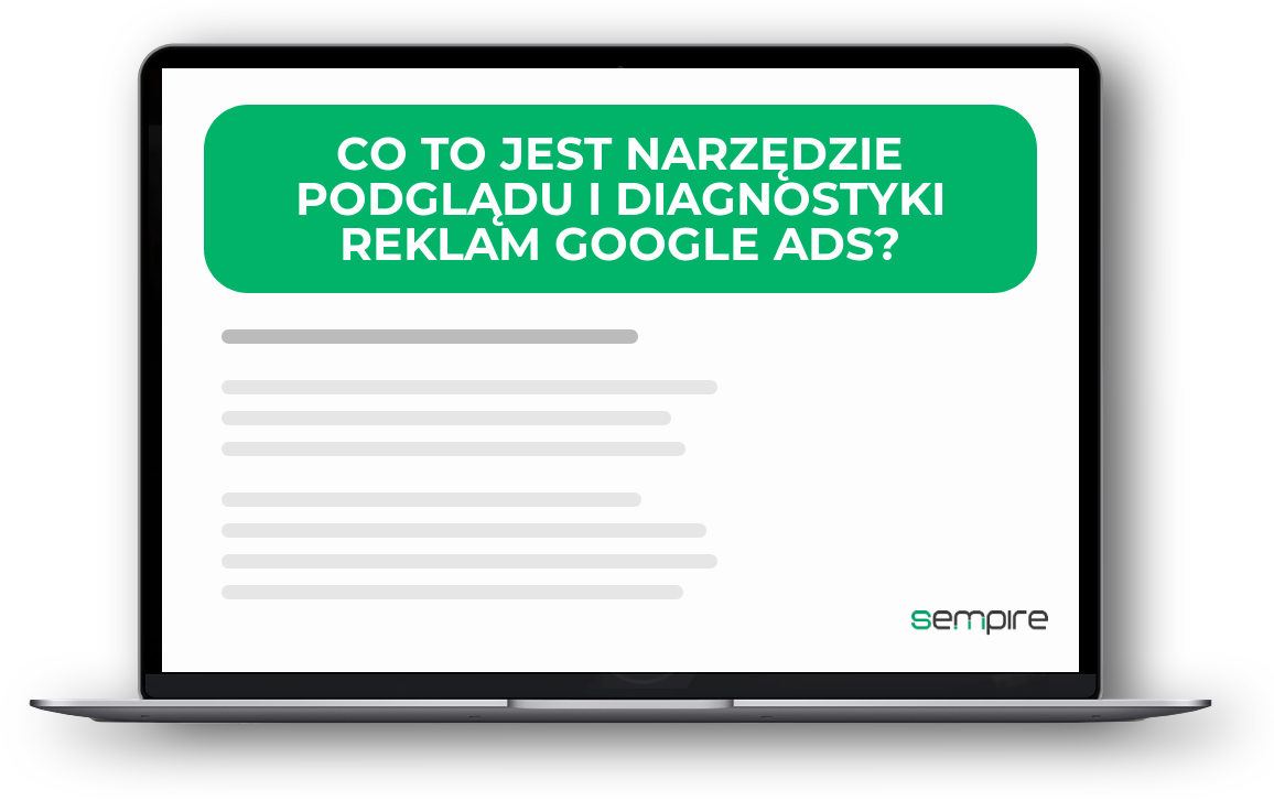 Co to jest Narzędzie podglądu i diagnostyki reklam Google Ads?