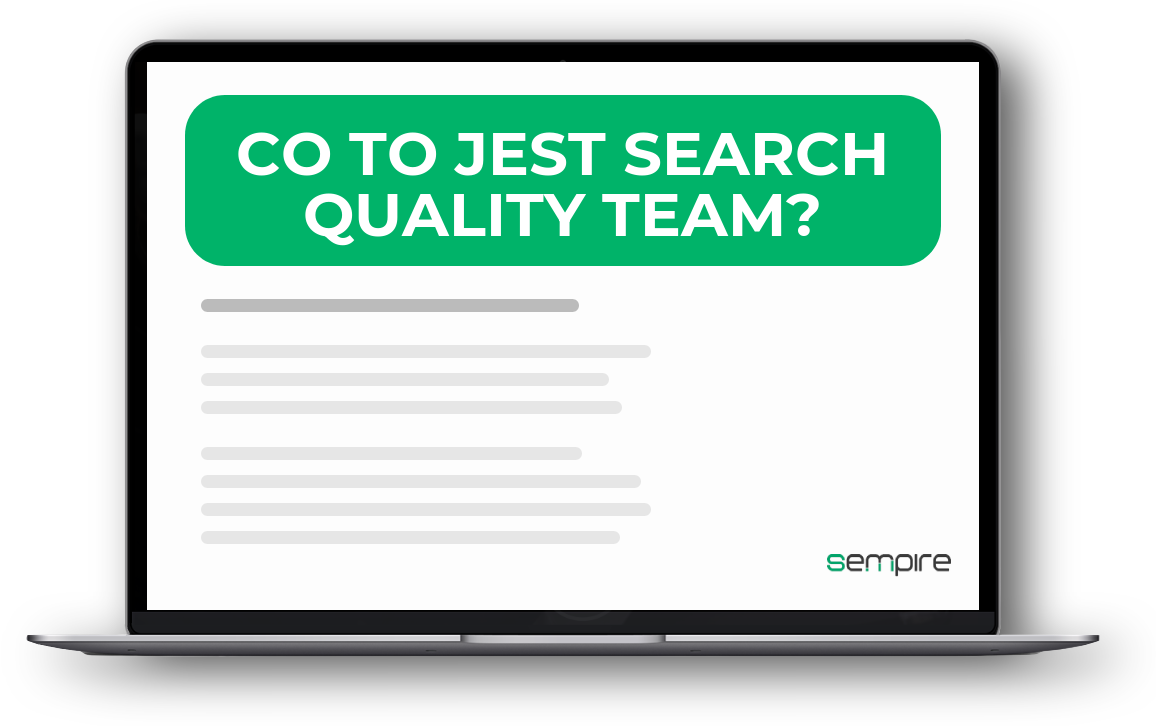 Co to jest Search Quality Team?