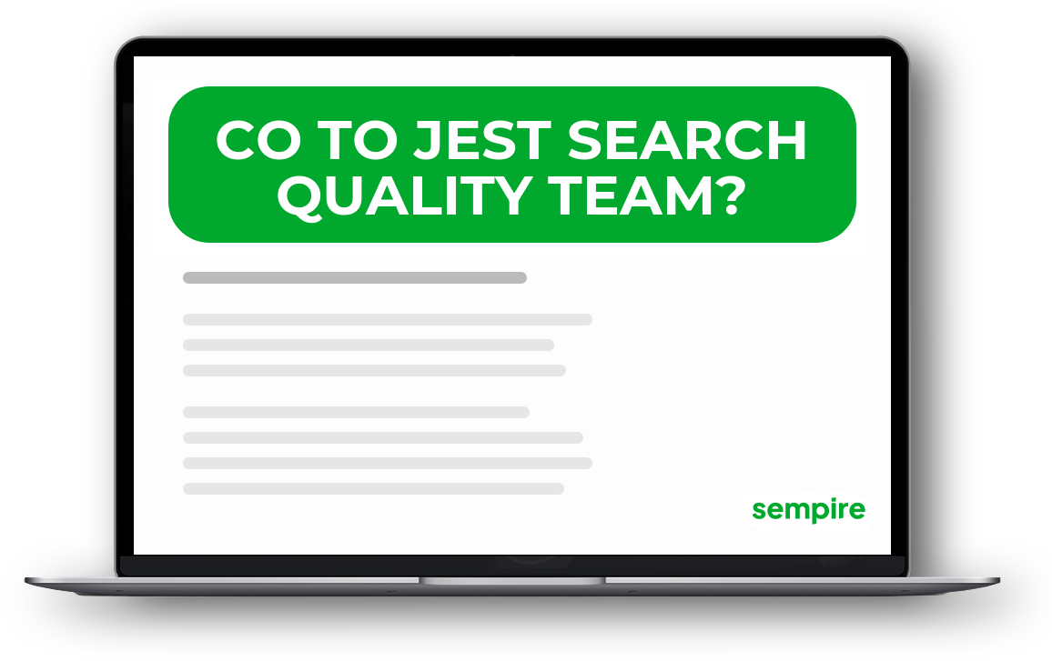 Co to jest Search Quality Team?