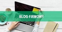 Blog firmowy – 21 powodów dlaczego warto zacząć blogowanie