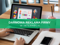 Darmowa reklama w internecie – jak i gdzie bezpłatnie promować firmę w sieci?