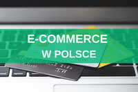 E-commerce w Polsce - historia, raporty, rozwój branży, wartość rynku 