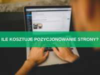 Ile kosztuje pozycjonowanie strony? Poradnik + orientacyjne ceny i koszt SEO