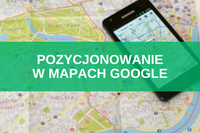 Pozycjonowanie w Mapach Google – SEO wizytówki Google Maps 