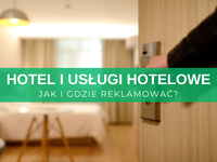 Reklama hoteli i usług hotelowych w internecie – jak i gdzie reklamować? Skuteczne sposoby